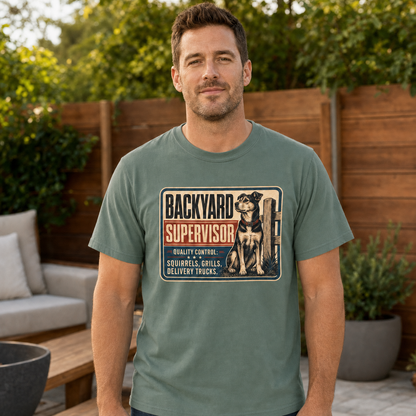 Backyard Supervisor T-Shirt — Funny Dog Patrol Tee