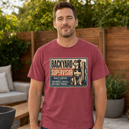 Backyard Supervisor T-Shirt — Funny Dog Patrol Tee